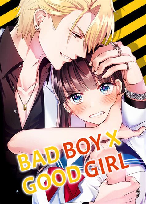 Chapter 4. . Bad boy x good girl manga chapter 1